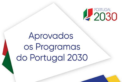 Aprovados 12 Programas mobilizadores do Portugal 2030 Aprovados 12 Programas mobilizadores do Portugal 2030
